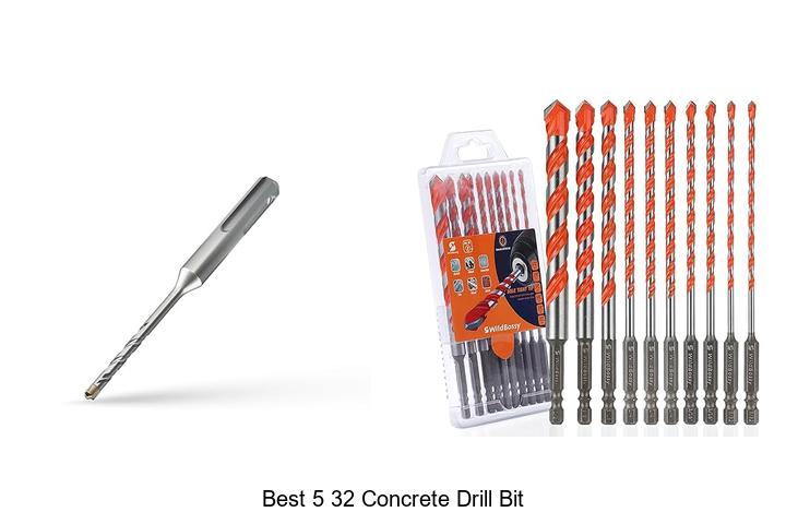 Best 5 32 Concrete Drill Bit That Will Change Your Drilling