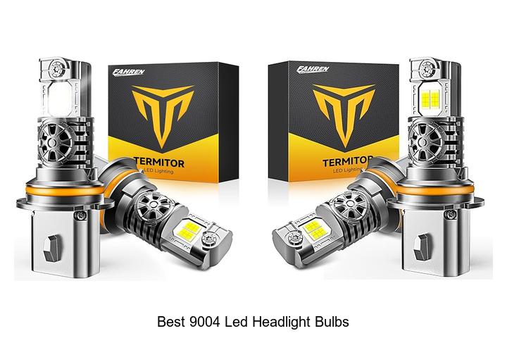 Best 9004 LED Headlight Bulbs That Will Blow Your Mind