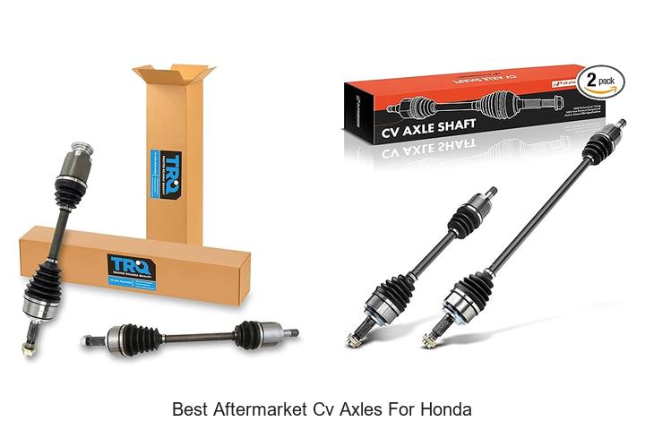 Best Aftermarket CV Axles For Honda That Boost Performance!