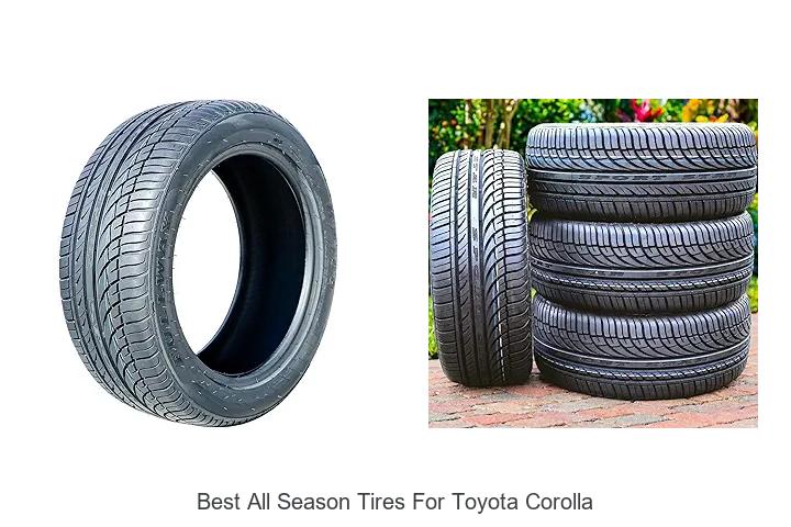 Best All Season Tires For Toyota Corolla That Last Long