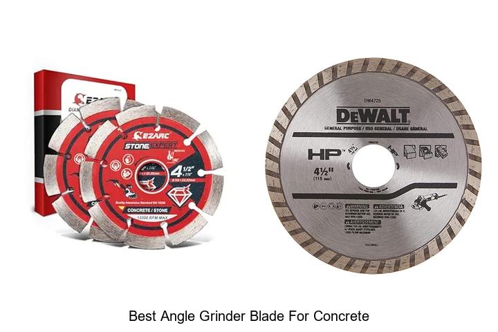 Best Angle Grinder Blade For Concrete That Lasts Long!