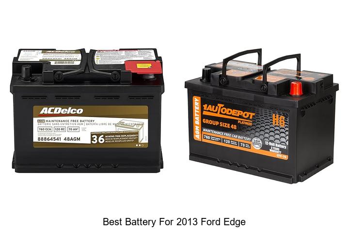 Best Battery For Ford Edge: Top 12 Picks That Last Longer