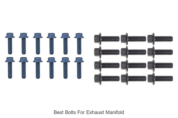 Best Bolts For Exhaust Manifold: Top Picks You Need Now