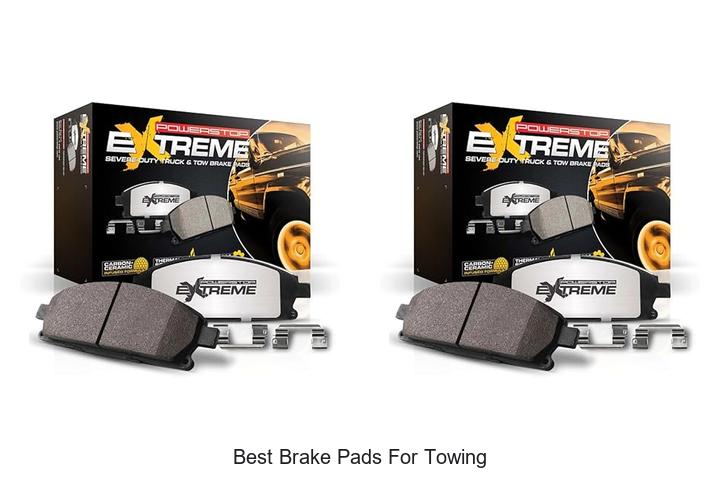 Best Brake Pads For Towing That Will Boost Your Safety Now