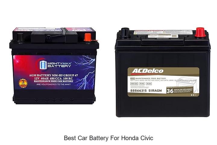 Best Car Battery For Honda Civic: Top Picks You’ll Love!
