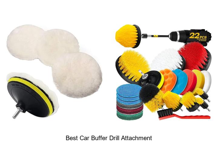 Best Car Buffer Drill Attachment That Will Blow Your Mind
