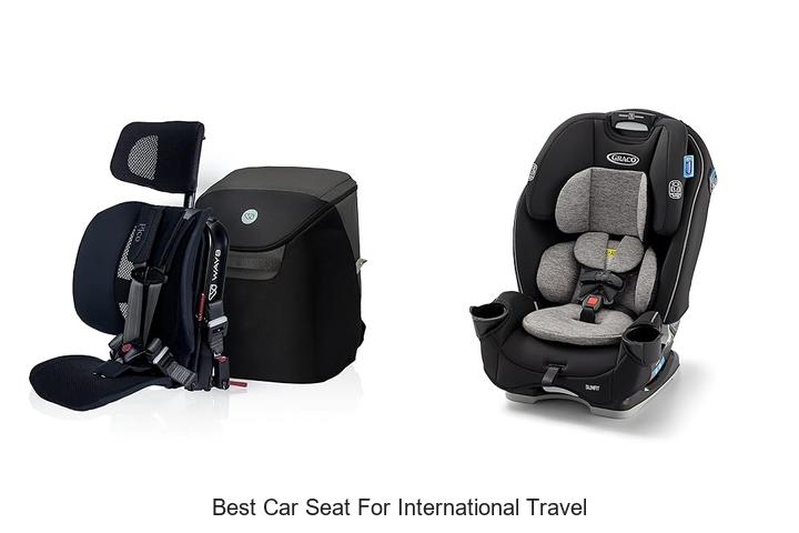 Best Car Seat for International Travel: Top Picks Revealed!
