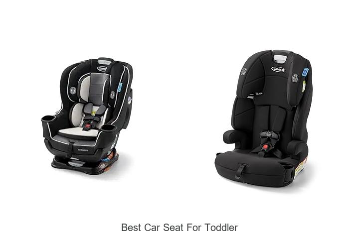 Best Car Seat For Toddler That Every Parent Needs Now