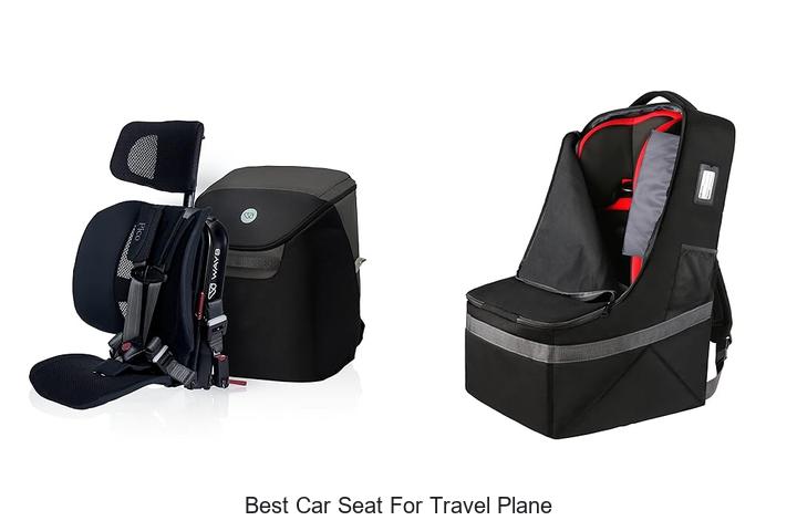 Best Car Seat For Travel Plane: Top Picks You Must See!