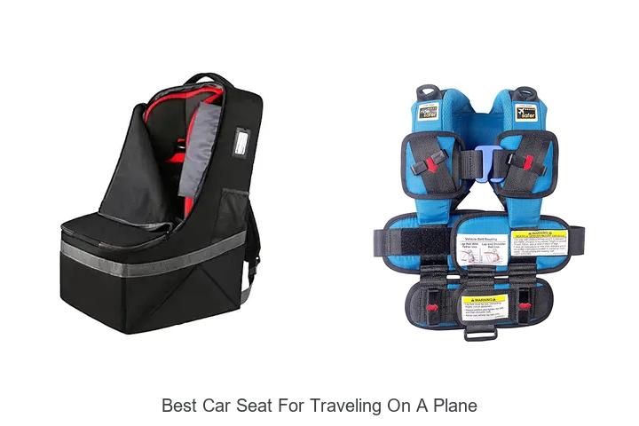 Best Car Seat For Traveling On A Plane: 15 Must-Have Picks!