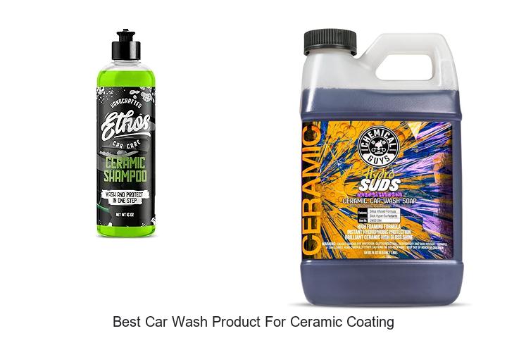 Best Car Wash Product For Ceramic Coating You Need Now