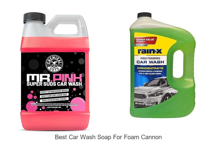 Best Car Wash Soap For Foam Cannon That Will Blow Your Mind