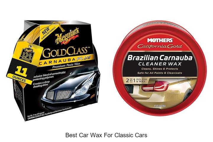 Best Car Wax for Classic Cars That Shines Like New!