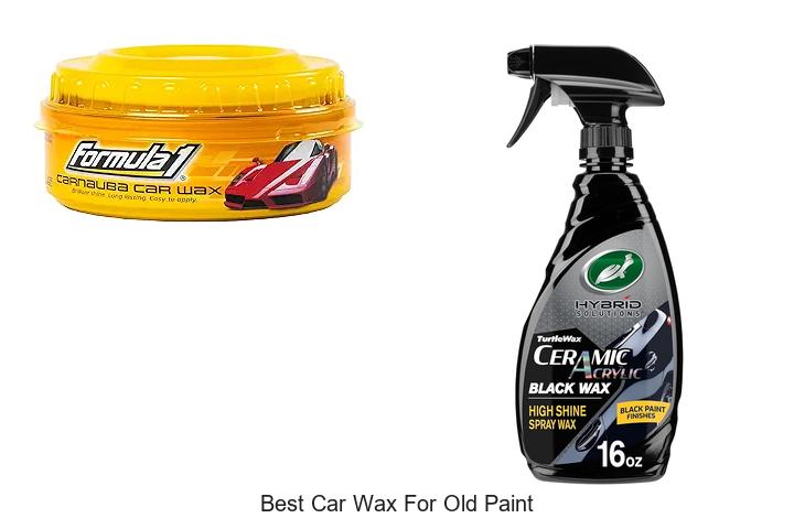 Best Car Wax For Old Paint That Will Blow Your Mind