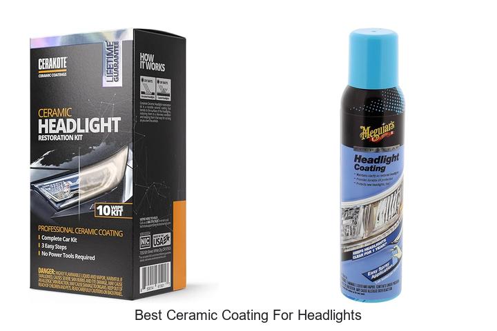 Best Ceramic Coating For Headlights That Lasts Forever