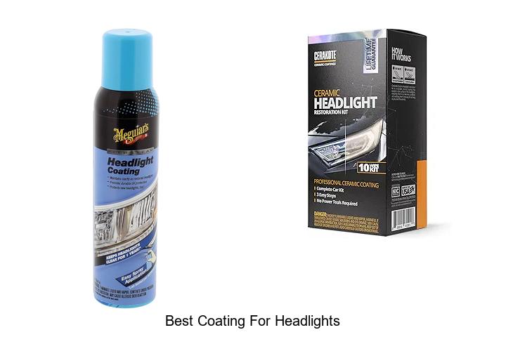 Best Coating For Headlights That Will Transform Your Ride!