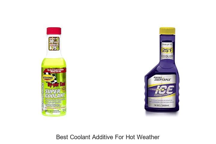 Best Coolant Additive For Hot Weather to Beat Heat Fast