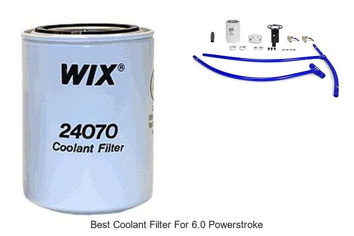 Best Coolant Filter For 6.0 Powerstroke You Need Today!