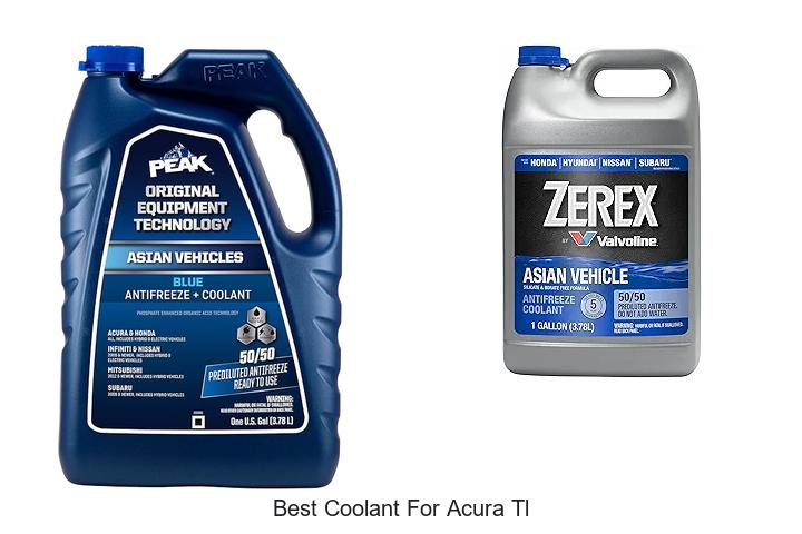 Best Coolant For Acura TL – Unlock Engine’s True Power!