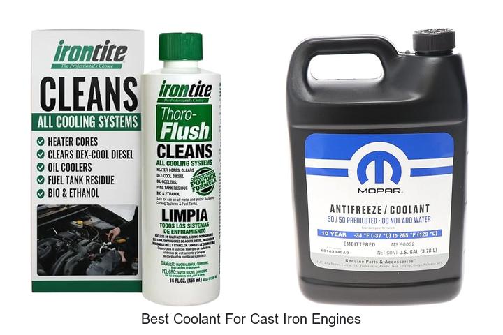 Best Coolant For Cast Iron Engines That Lasts Longer
