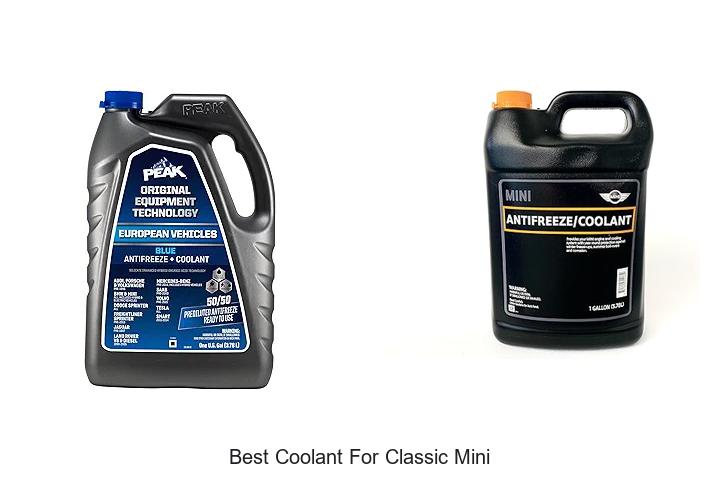 Best Coolant For Classic Mini: Top Picks You Can’t Miss!