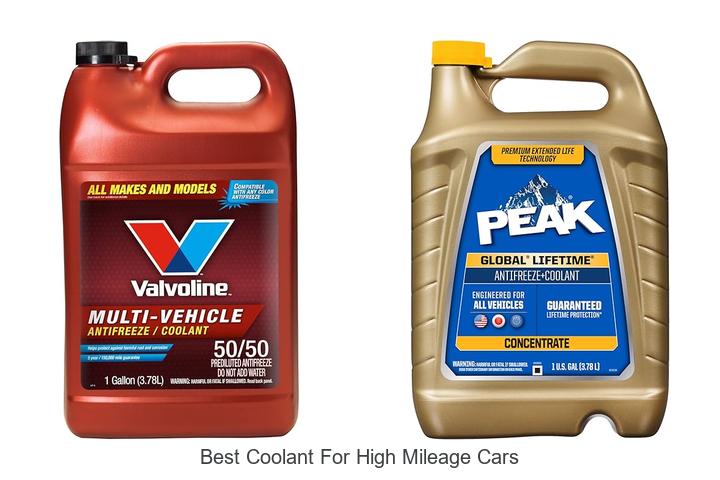 Best Coolant For High Mileage Cars That Lasts Longer