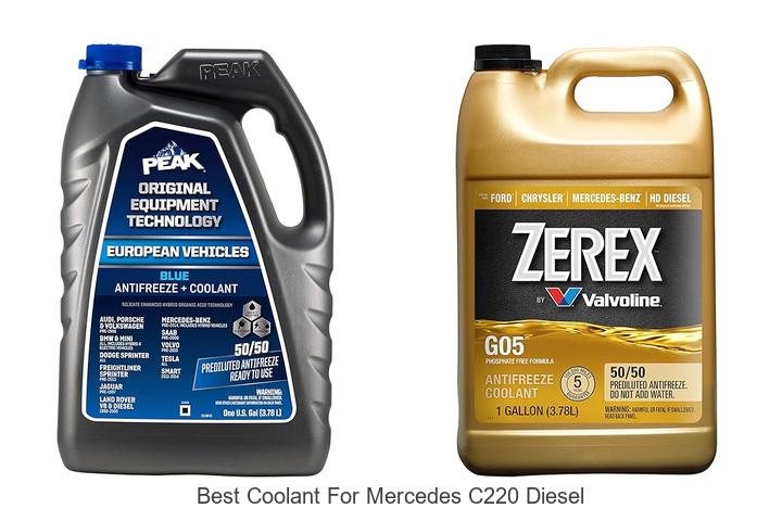 Best Coolant For Mercedes C220 Diesel That Lasts Longer
