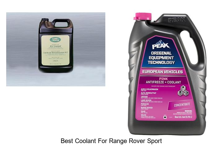 Best Coolant For Range Rover Sport: Top 12 Picks Revealed!