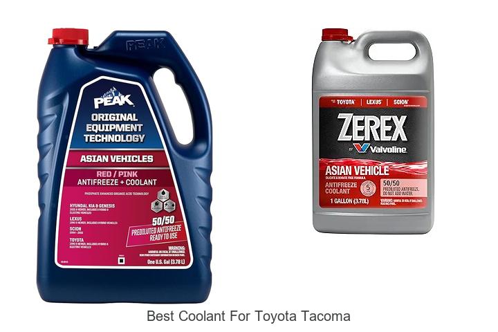 Best Coolant For Toyota Tacoma: Top Picks You Must Try!