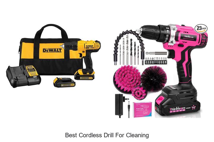 Best Cordless Drill For Cleaning That Will Blow Your Mind