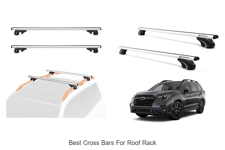 Best Cross Bars For Roof Rack You Can’t Miss Today