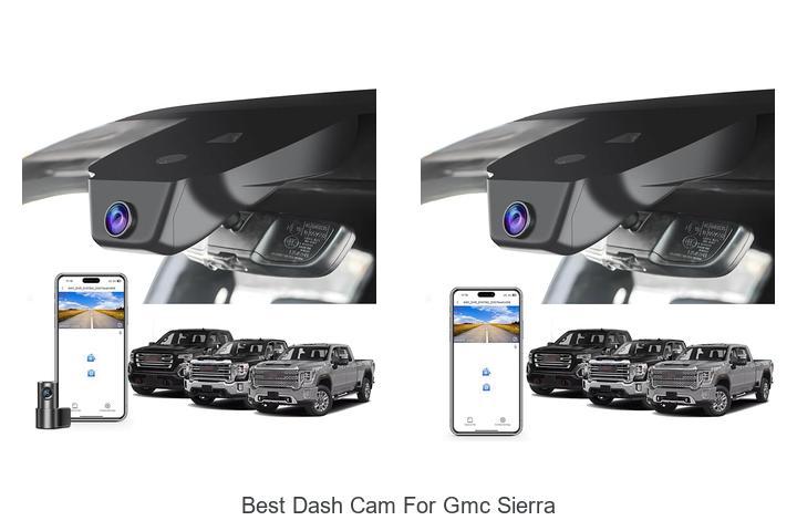 Best Dash Cam For GMC Sierra: Top Picks You Can’t Miss
