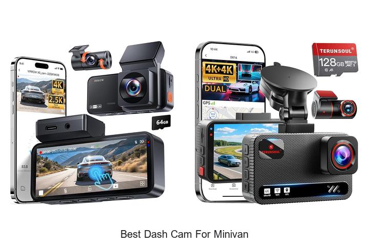 Best Dash Cam For Minivan: Top Picks You Can’t Miss!