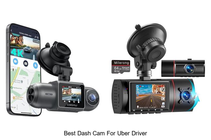 Best Dash Cam For Uber Driver: Capture Every Ride Perfectly!