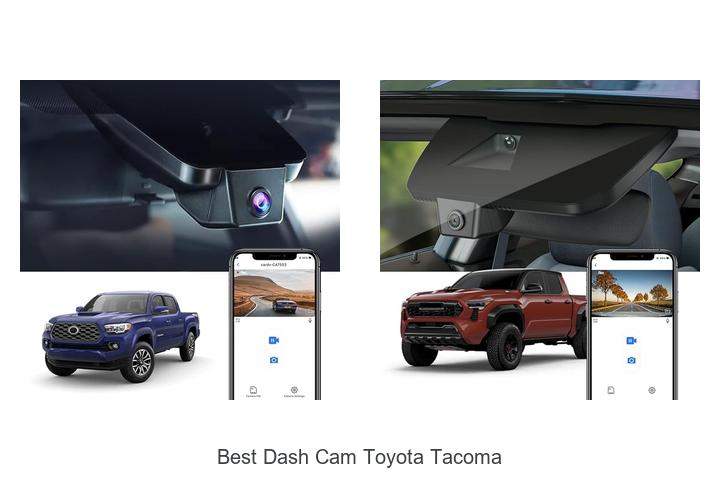 Best Dash Cam Toyota Tacoma Buyers Can’t Ignore Today