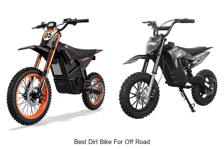 Best Dirt Bike For Off Road: Top Picks You Can’t Miss!