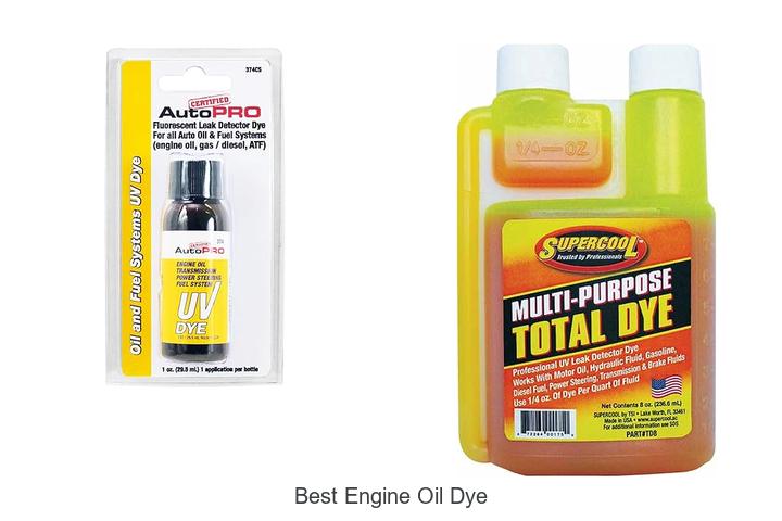 Best Engine Oil Dye: Reveal Engine Leaks Like Magic!