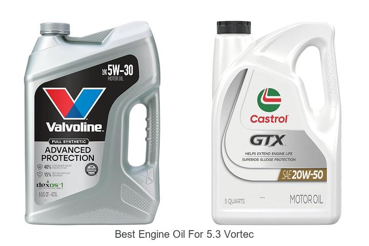 Best Engine Oil For 5.3 Vortec That Boosts Performance Now