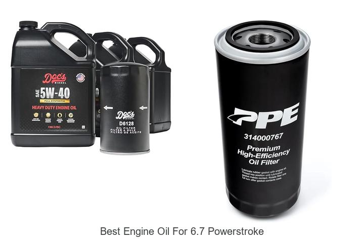 Best Engine Oil For 6.7 Powerstroke That Boosts Performance!