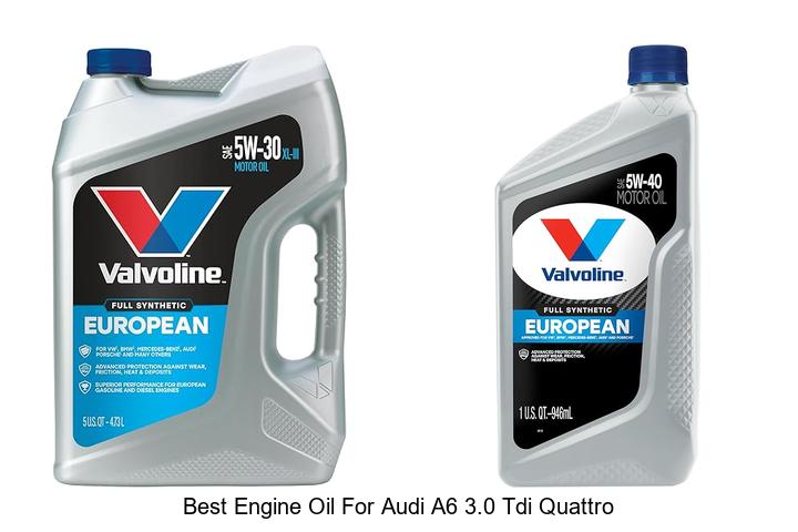 Best Engine Oil For Audi A6 3.0 TDI Quattro Revealed!