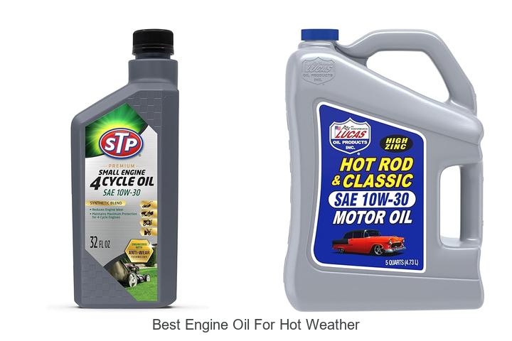 Best Engine Oil for Hot Weather: Boost Your Car’s Power!