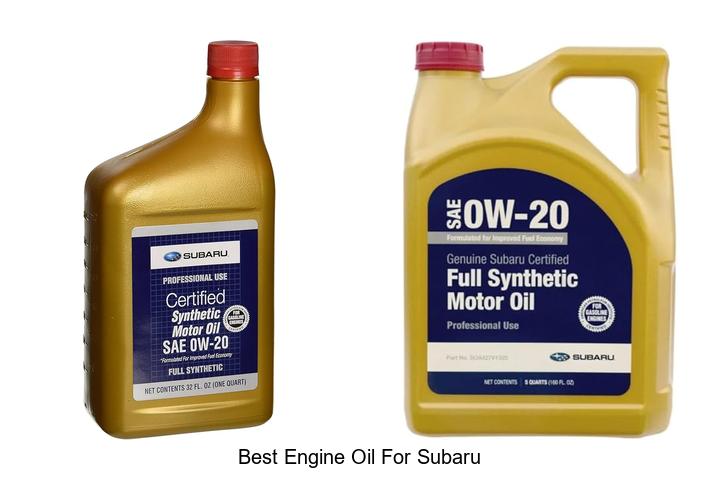 Best Engine Oil For Subaru: Top Picks You Can’t Miss!