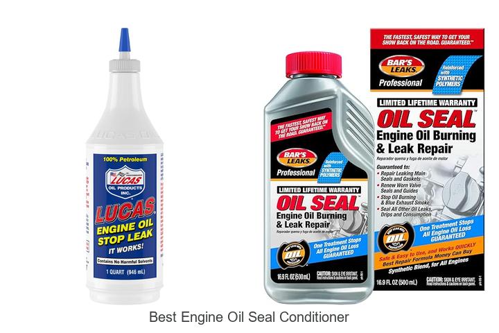 Best Engine Oil Seal Conditioner To Fix Leaks Fast