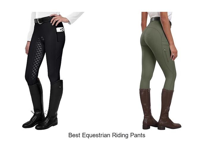 Best Equestrian Riding Pants That Will Change Your Ride!