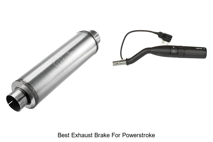 Best Exhaust Brake For Powerstroke: Unlock Ultimate Power!