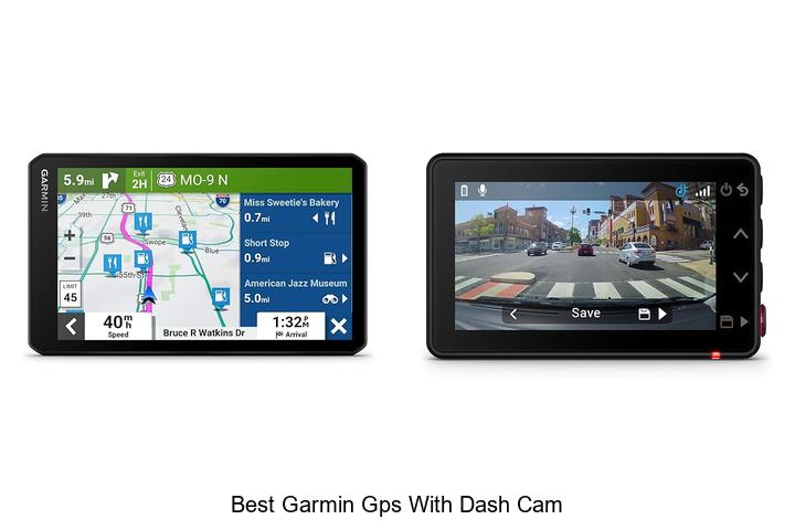 Best Garmin GPS With Dash Cam: Unbelievable Features Inside!