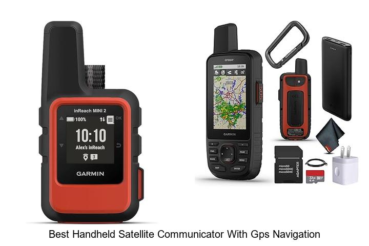 Best Handheld Satellite Communicator With GPS Navigation Revealed!