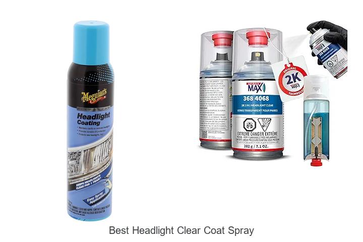 Best Headlight Clear Coat Spray That Will Blow Your Mind!