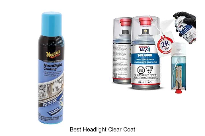 Best Headlight Clear Coat That Will Transform Your Lights!