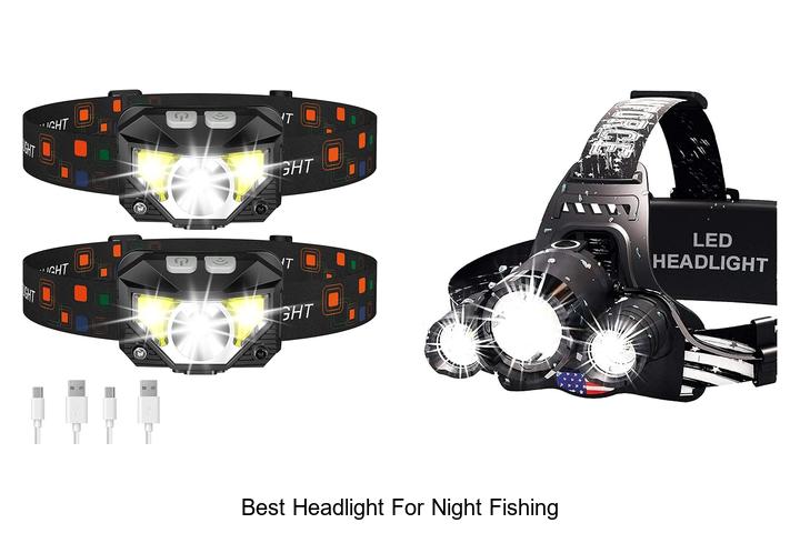 Best Headlight For Night Fishing That Will Blow Your Mind